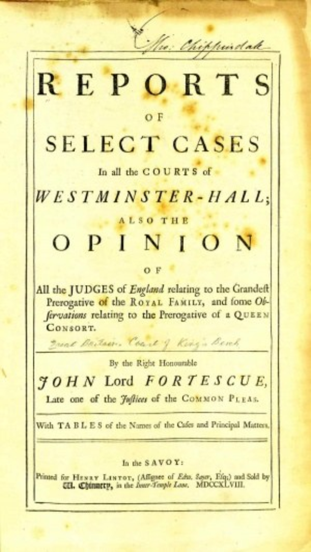 Titelblatt eines alten Buches mit der Aufschrift 'Berichte über ausgewählte Fälle in den Gerichten von Westminster-Hall sowie die Meinung von John Lord Fortescue'