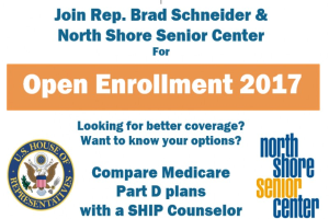 Plakat mit dem Text 'Treten Sie Rep. Brad Schneider & North Shore Senior Center bei der Open Enrollment 2017' und einem Logo.